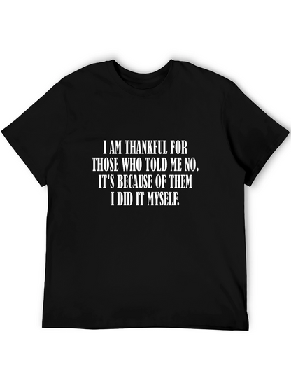 Thankful Tee: I Did It Myself T-Shirt