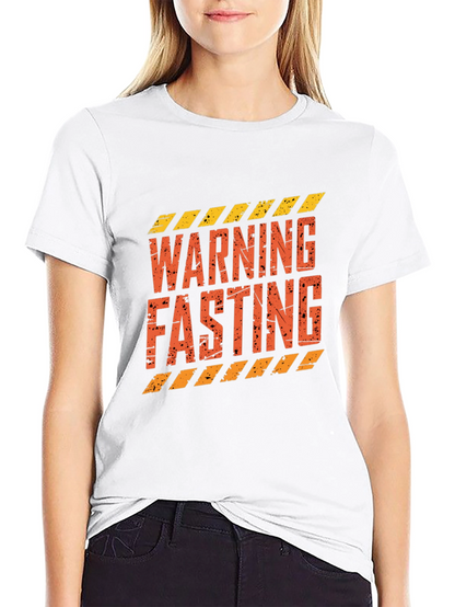 Warning Fasting T-Shirt - Stylish Graphic Tee