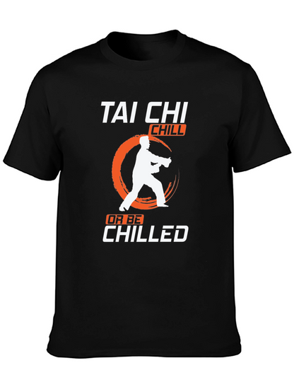 Tai Chi Chill T-Shirt Martial Arts Graphic Tee