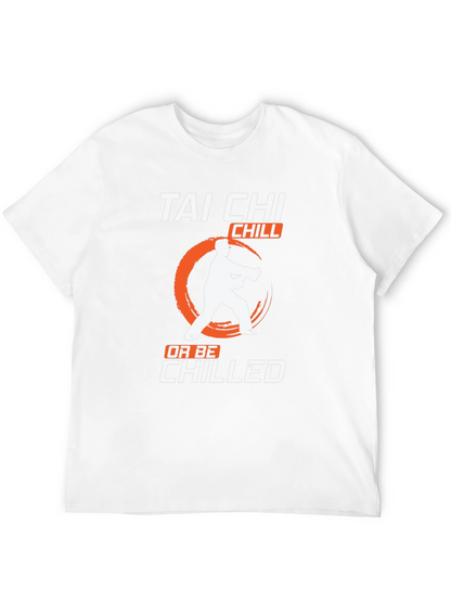 Tai Chi Chill T-Shirt Martial Arts Graphic Tee