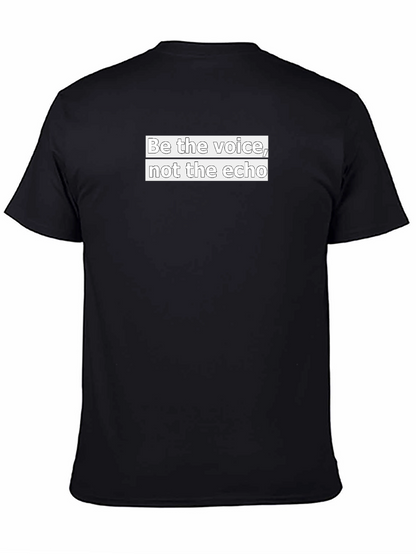 Be the Voice T-Shirt - Motivational Black Tee