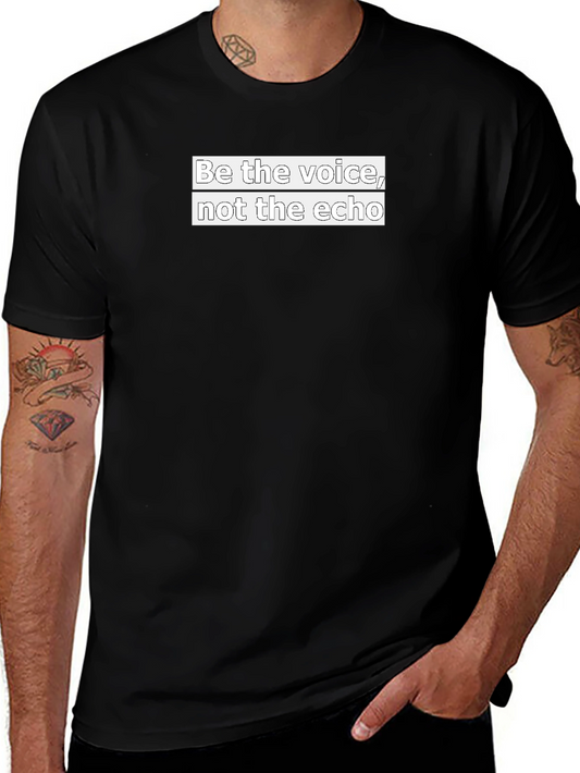 Be the Voice T-Shirt - Motivational Black Tee