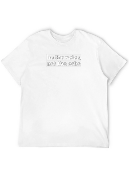 Be the Voice T-Shirt - Motivational Black Tee