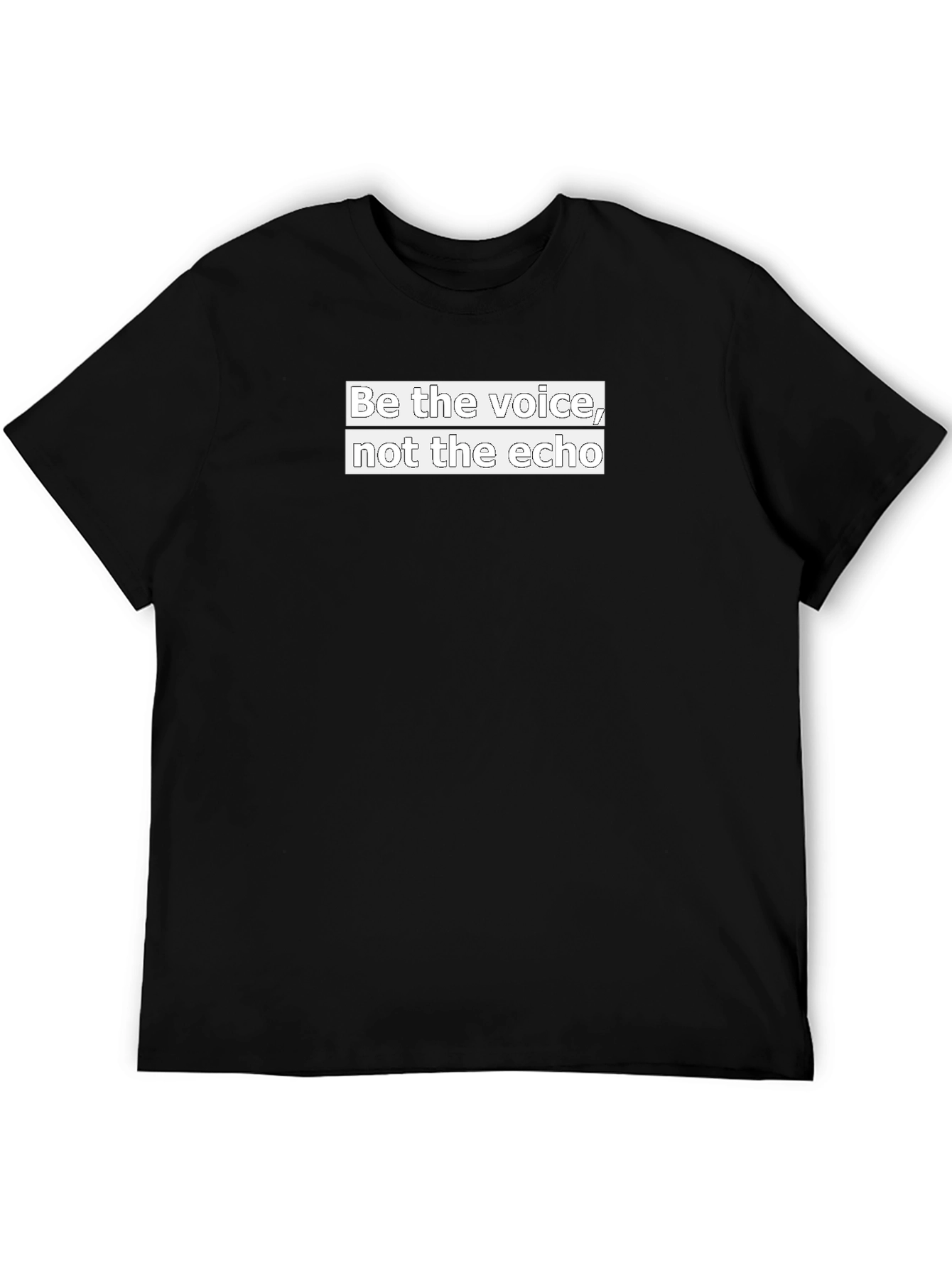 Be the Voice T-Shirt - Motivational Black Tee