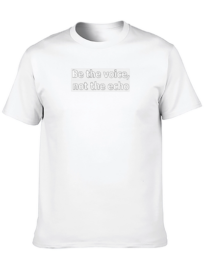 Be the Voice T-Shirt - Motivational Black Tee
