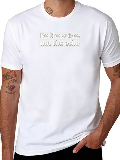 Be the Voice T-Shirt - Motivational Black Tee