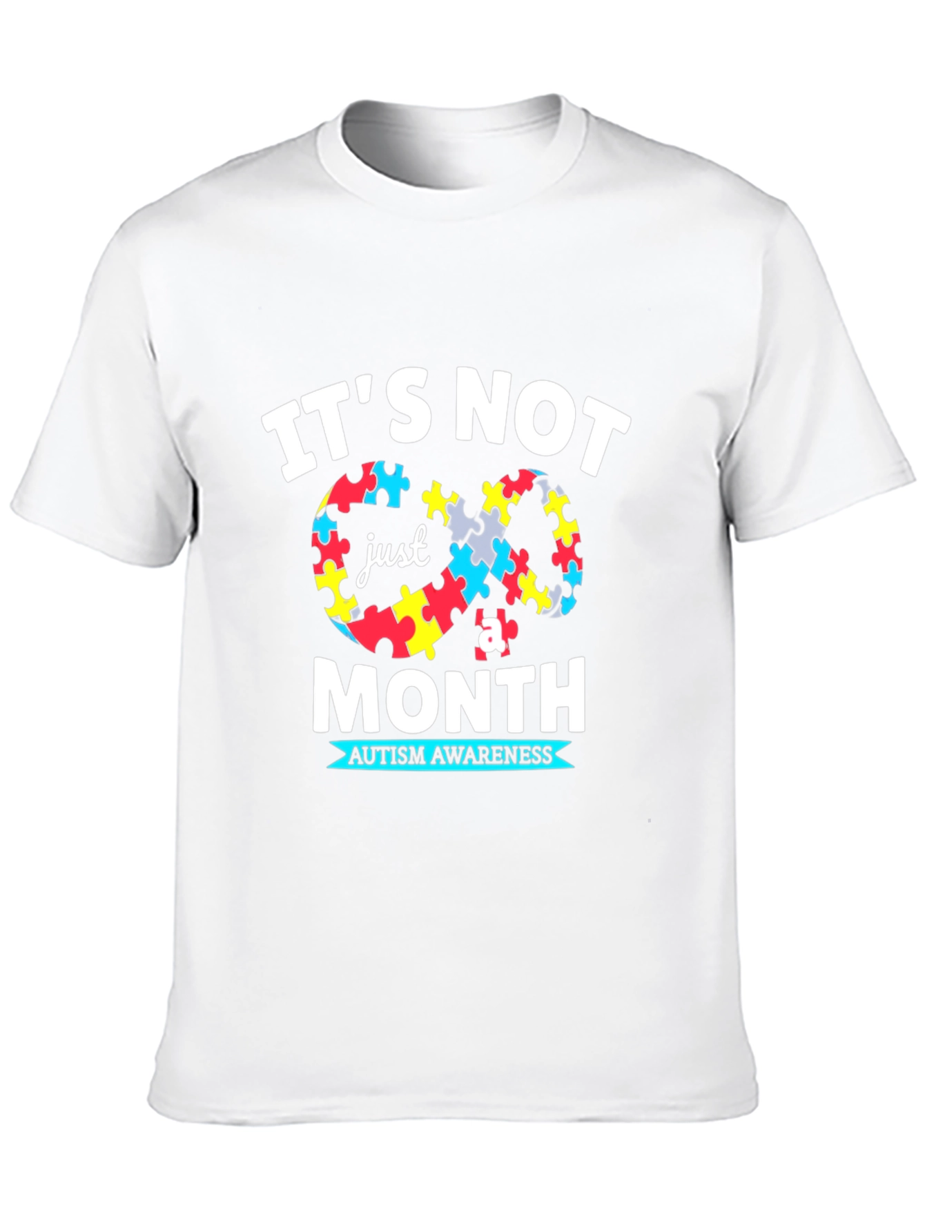 Autism Awareness T-Shirt: Its Not Just a Month