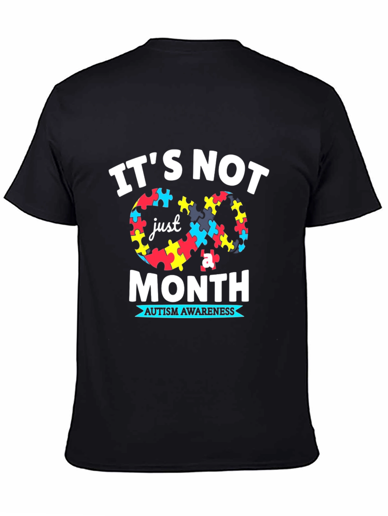 Autism Awareness T-Shirt: Its Not Just a Month