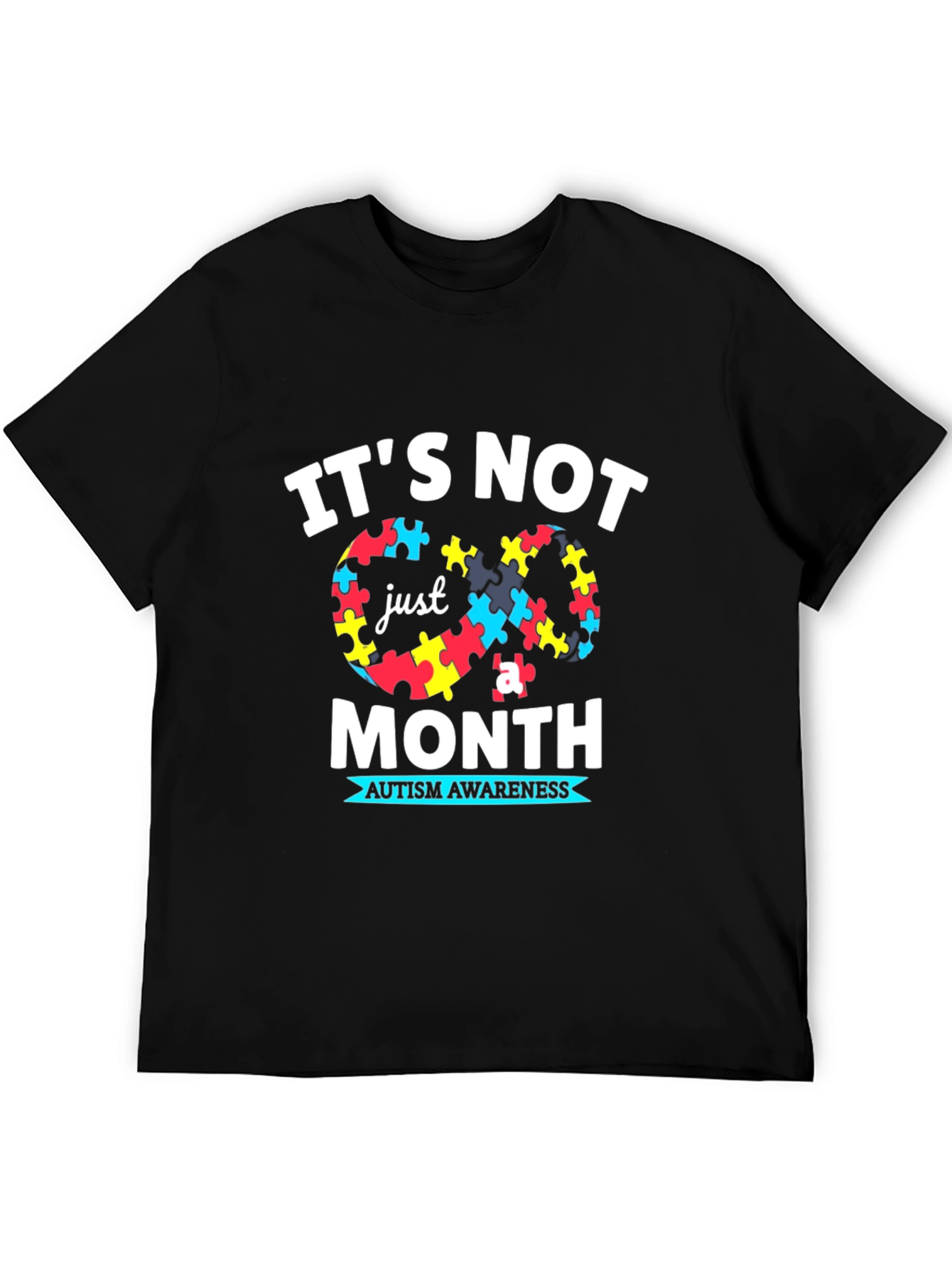 Autism Awareness T-Shirt: Its Not Just a Month