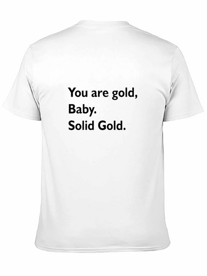 You Are Gold Baby Solid Gold T-Shirt