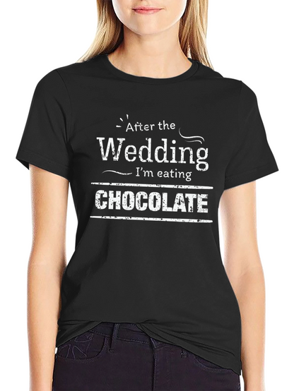 After the Wedding Chocolate T-Shirt