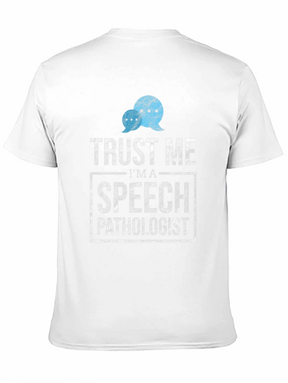 Trust Me Speech Pathologist T-Shirt