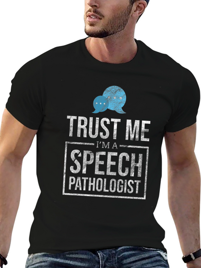 Trust Me Speech Pathologist T-Shirt