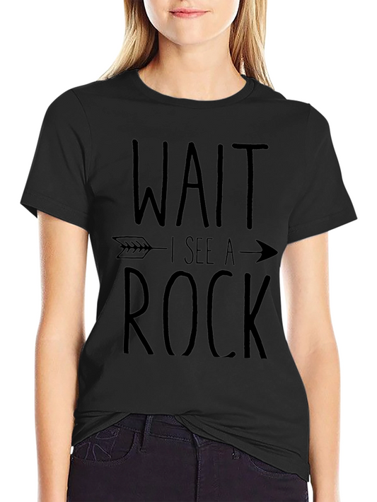Wait I See a Rock Funny T-Shirt