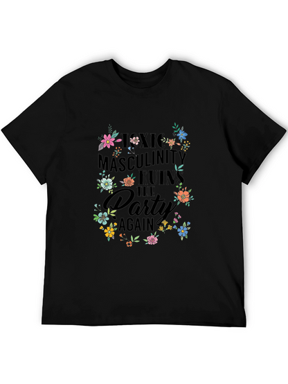 Toxic Masculinity Ruins the Party T-Shirt