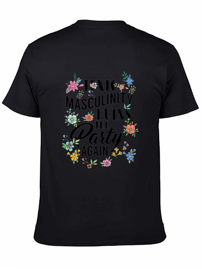 Toxic Masculinity Ruins the Party T-Shirt