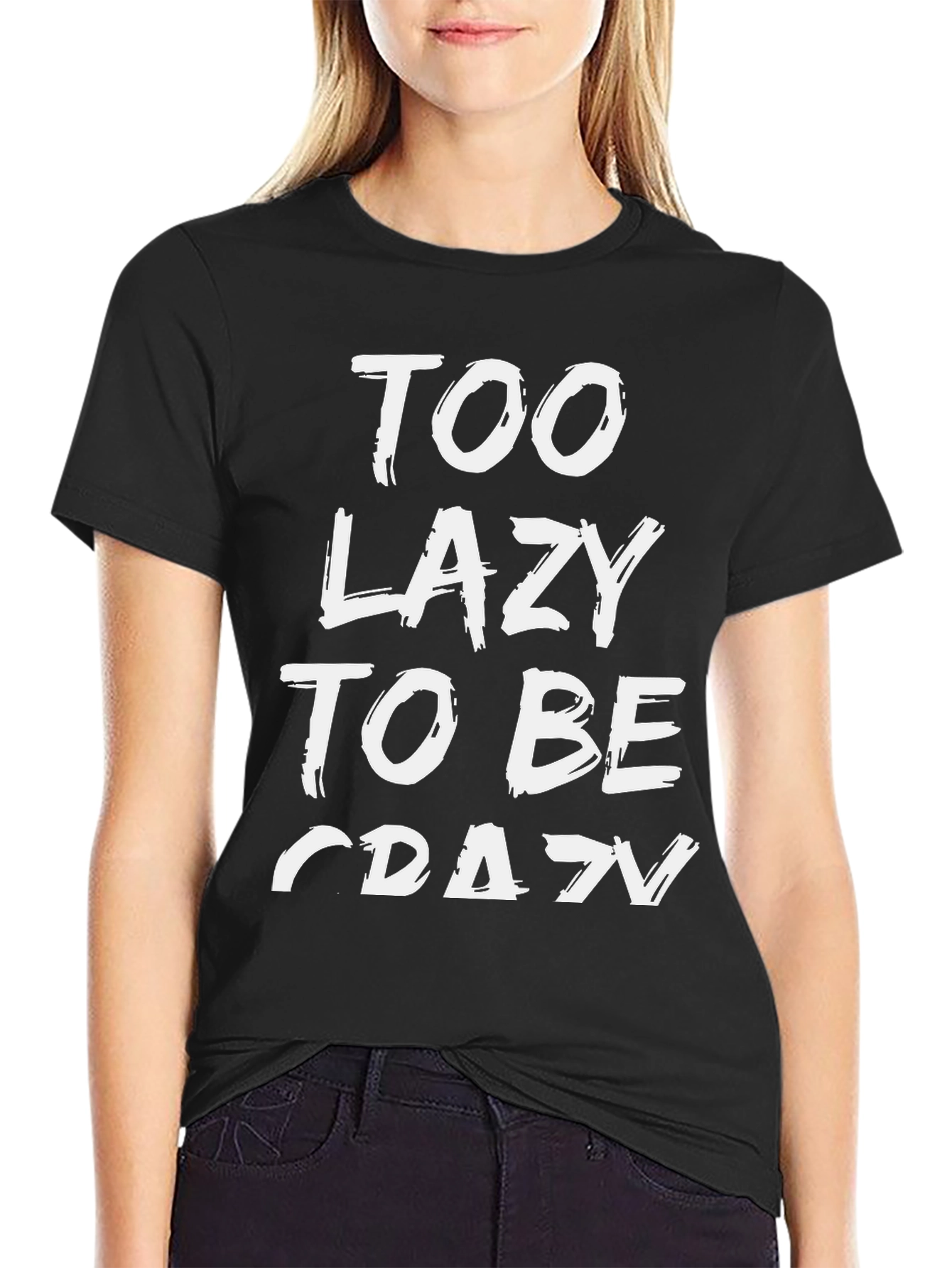 Too Lazy To Be Crazy Graphic Tee