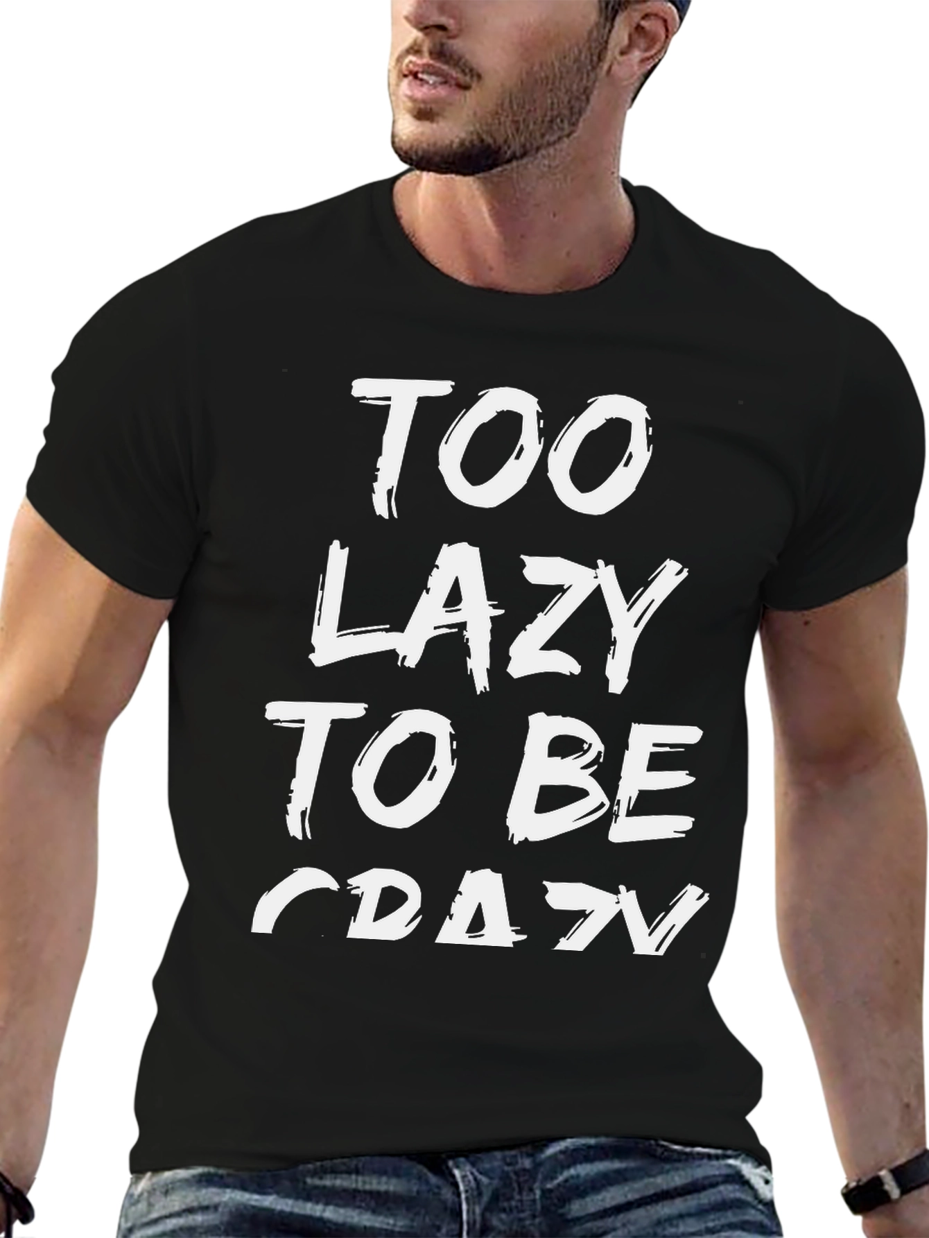 Too Lazy To Be Crazy Graphic Tee