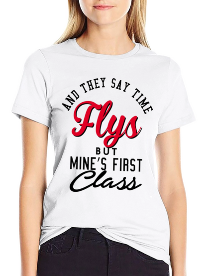 Time Flies First Class T-Shirt