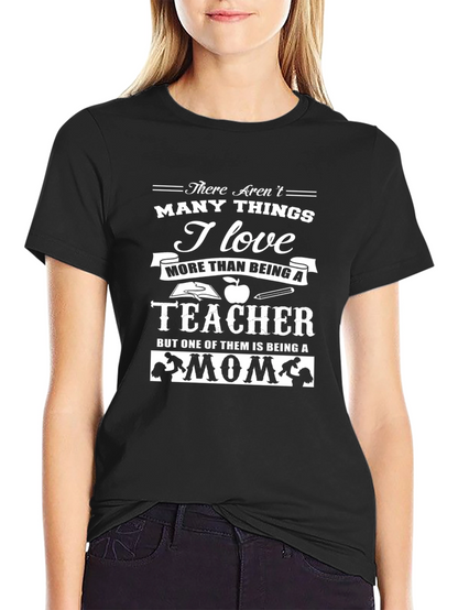 Teacher & Mom Graphic T-Shirt