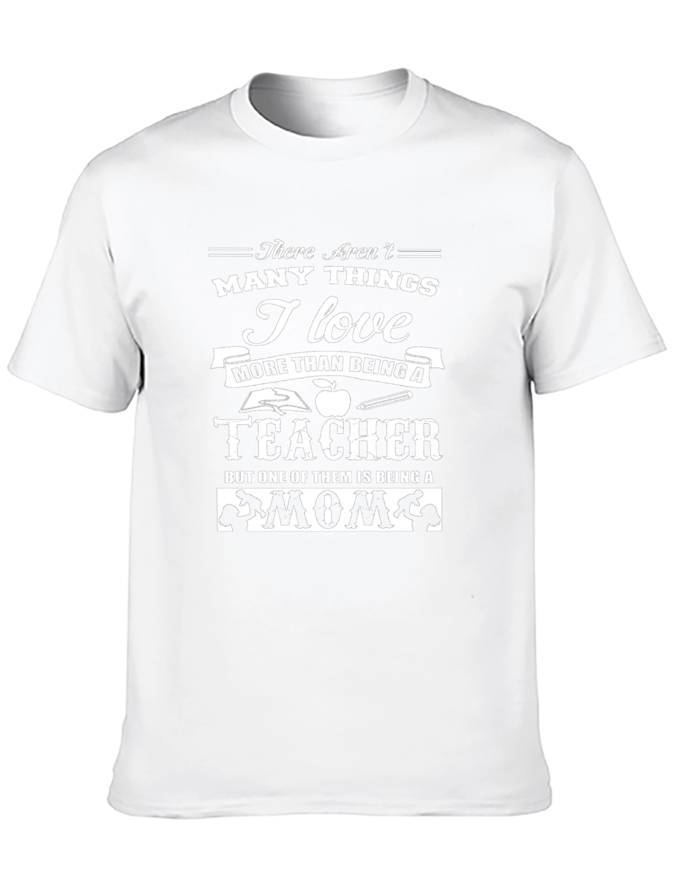 Teacher & Mom Graphic T-Shirt