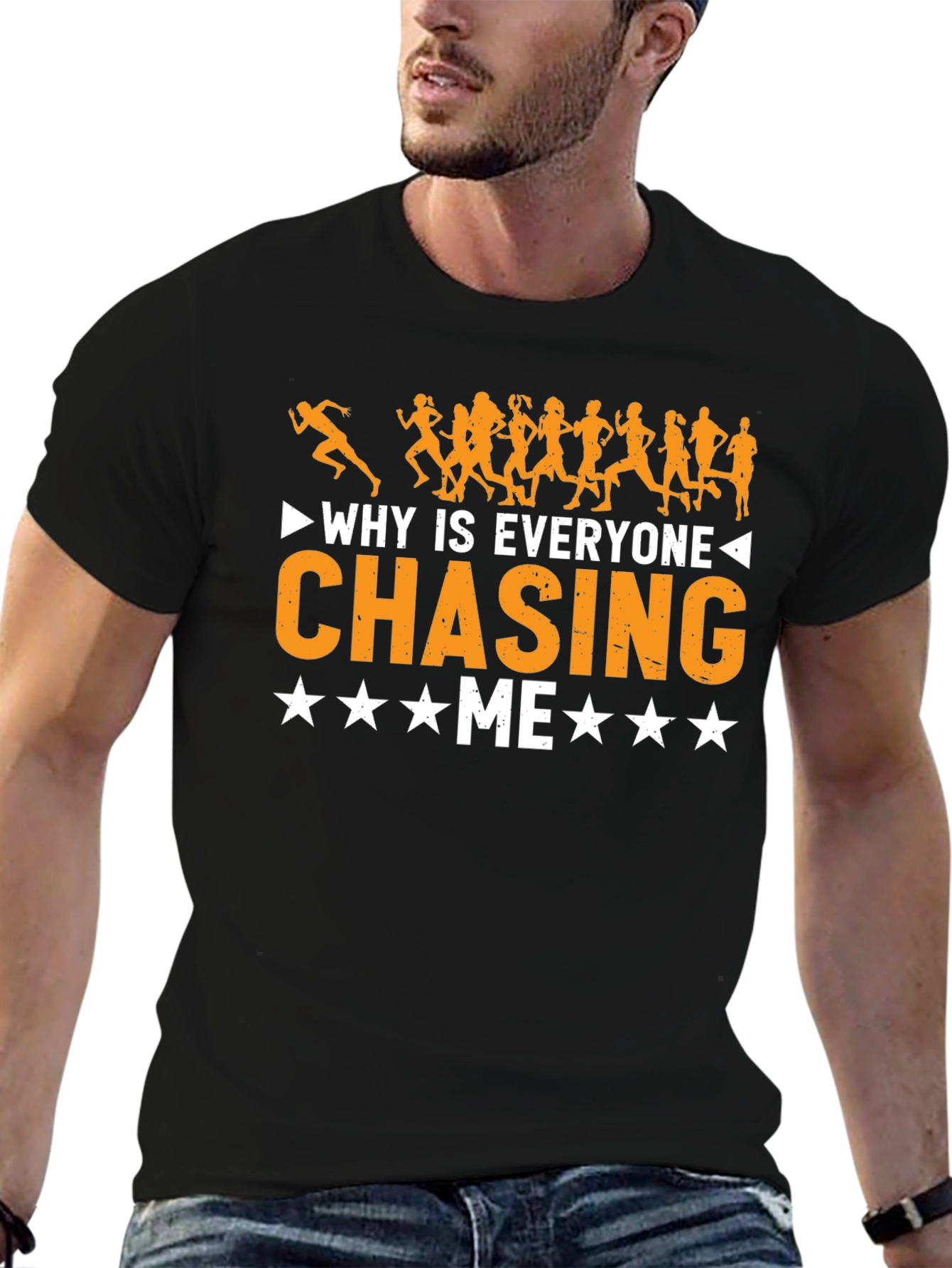 Why Is Everyone Chasing Me Funny Running T-Shirt