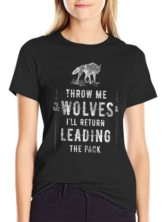 Wolf Pack T-Shirt - Throw Me to the Wolves Graphic Tee