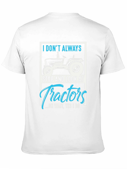 Tractor Lover Graphic Tee - I Dont Always...