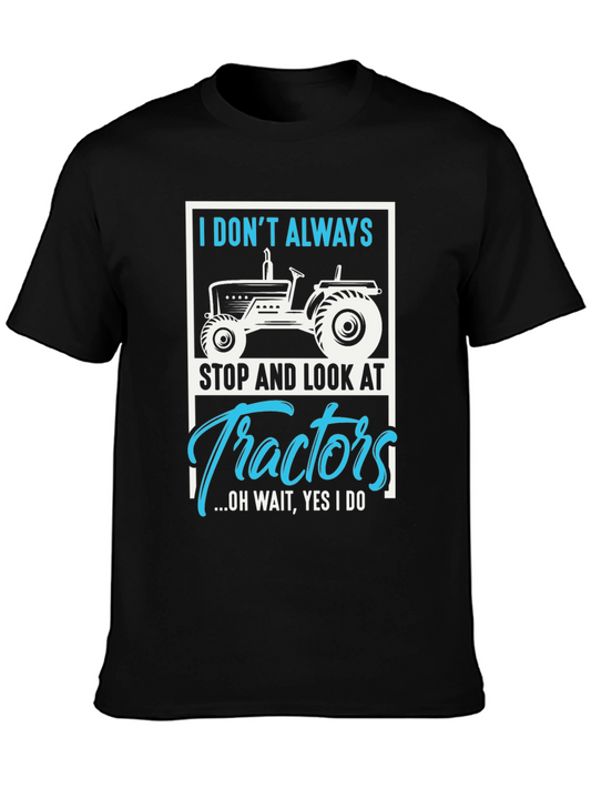 Tractor Lover Graphic Tee - I Dont Always...