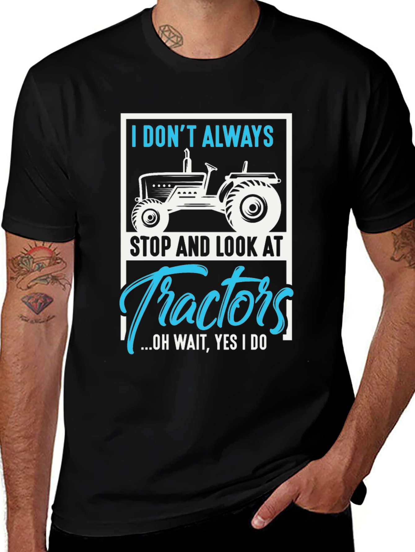 Tractor Lover Graphic Tee - I Dont Always...