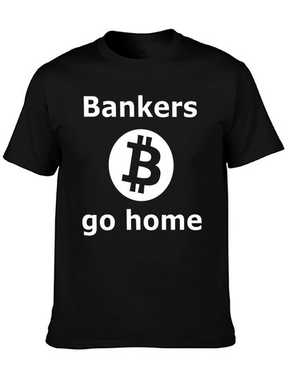 Bankers Go Home Bitcoin Black T-Shirt