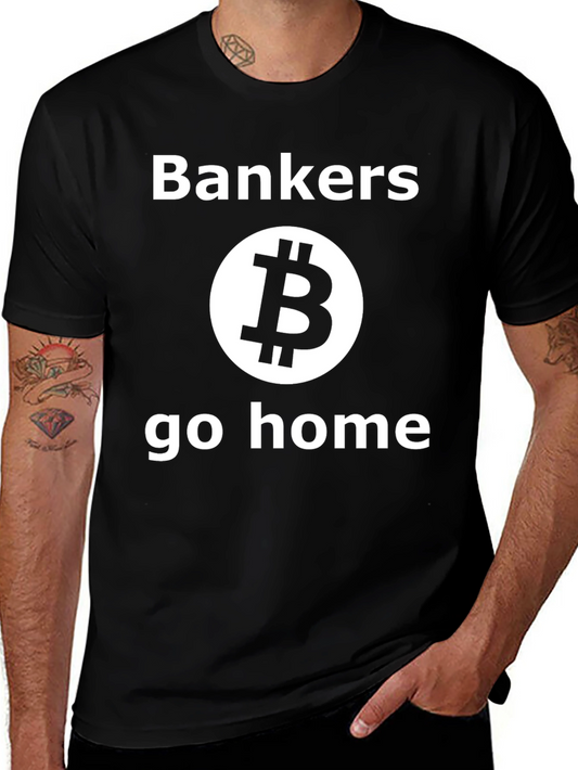 Bankers Go Home Bitcoin Black T-Shirt