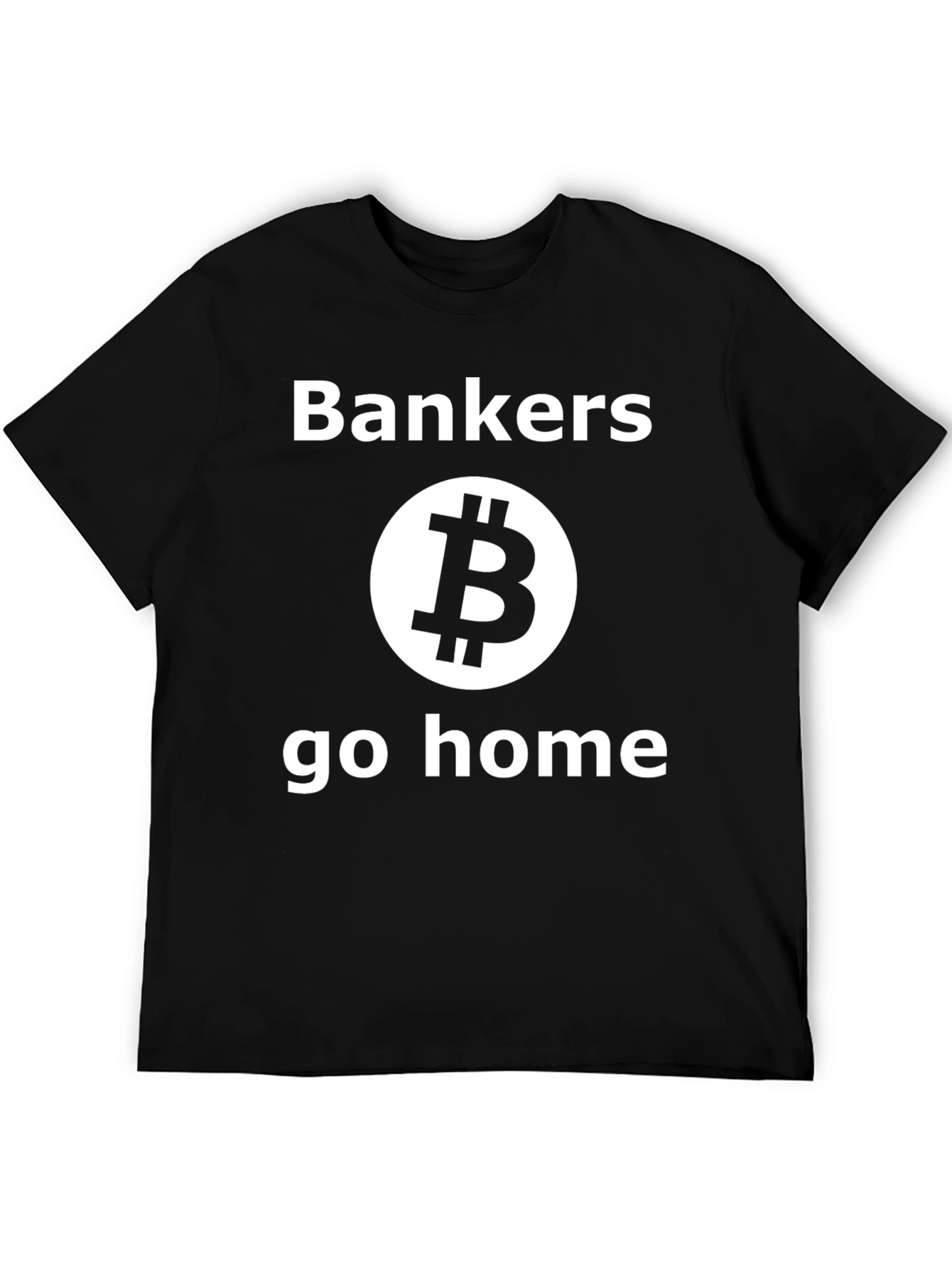 Bankers Go Home Bitcoin Black T-Shirt