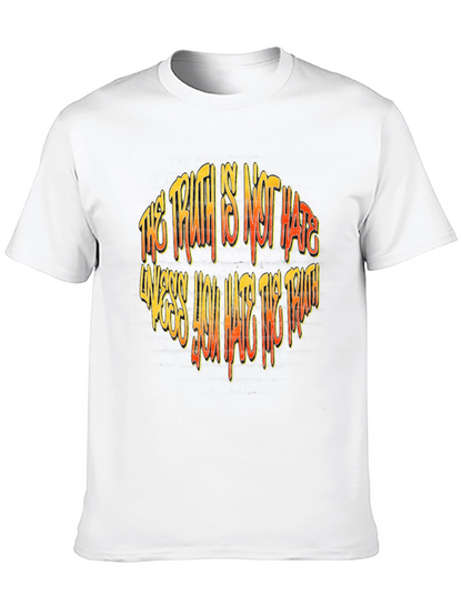 Truth is Not Hate Graphic Tee