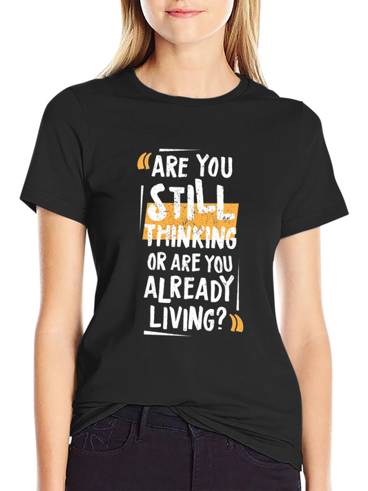 Are You Living? Graphic Print Black T-Shirt
