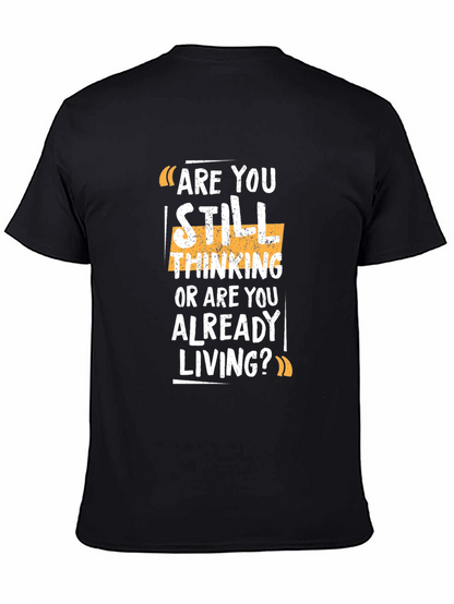 Are You Living? Graphic Print Black T-Shirt