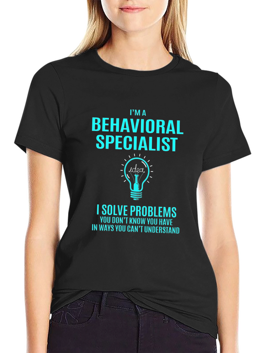 Behavioral Specialist T-Shirt - Problem Solver Tee