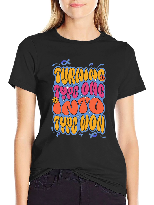 Turning Type One Into Type Won Black T-Shirt