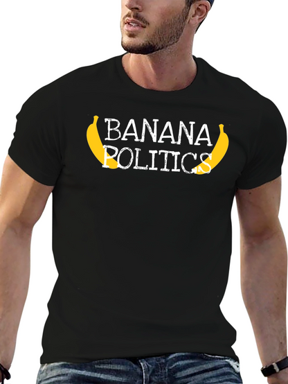 Banana Politics Graphic Tee - Unisex Black T-Shirt