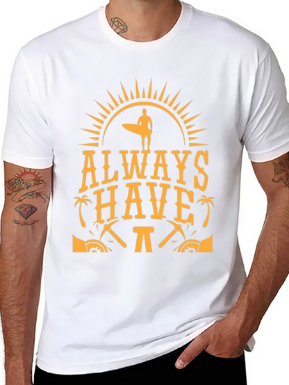 Always Have Fun T-Shirt