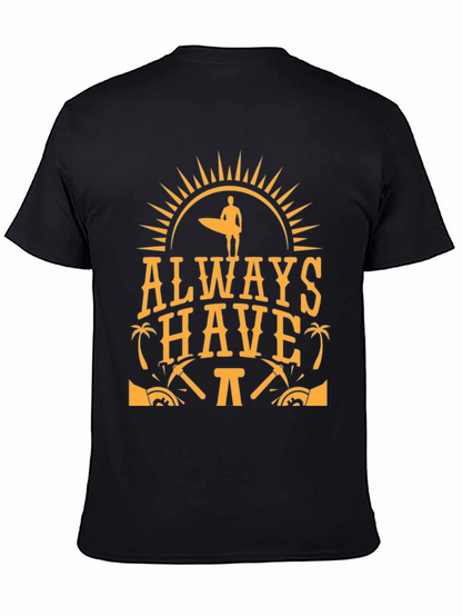 Always Have Fun T-Shirt