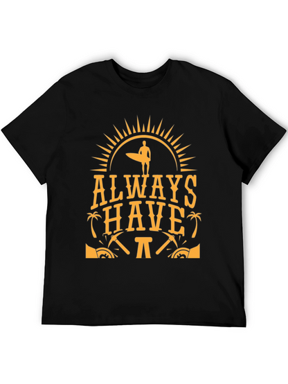 Always Have Fun T-Shirt