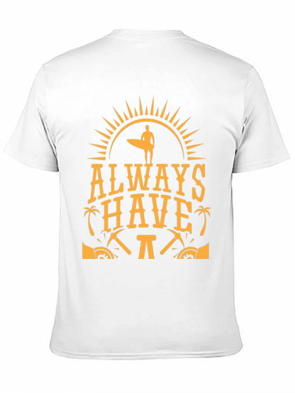 Always Have Fun T-Shirt