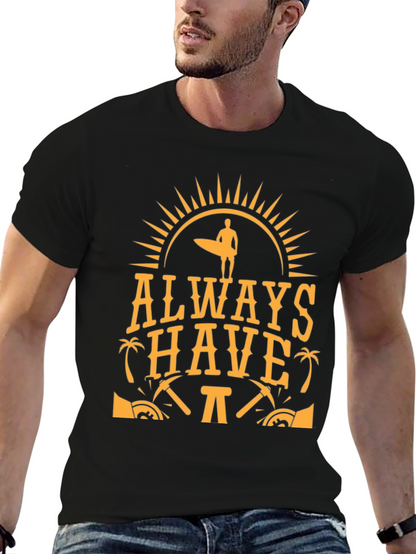 Always Have Fun T-Shirt