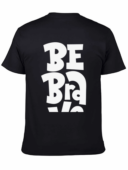 Be Brave Graphic Tee - Black Cotton Casual Shirt