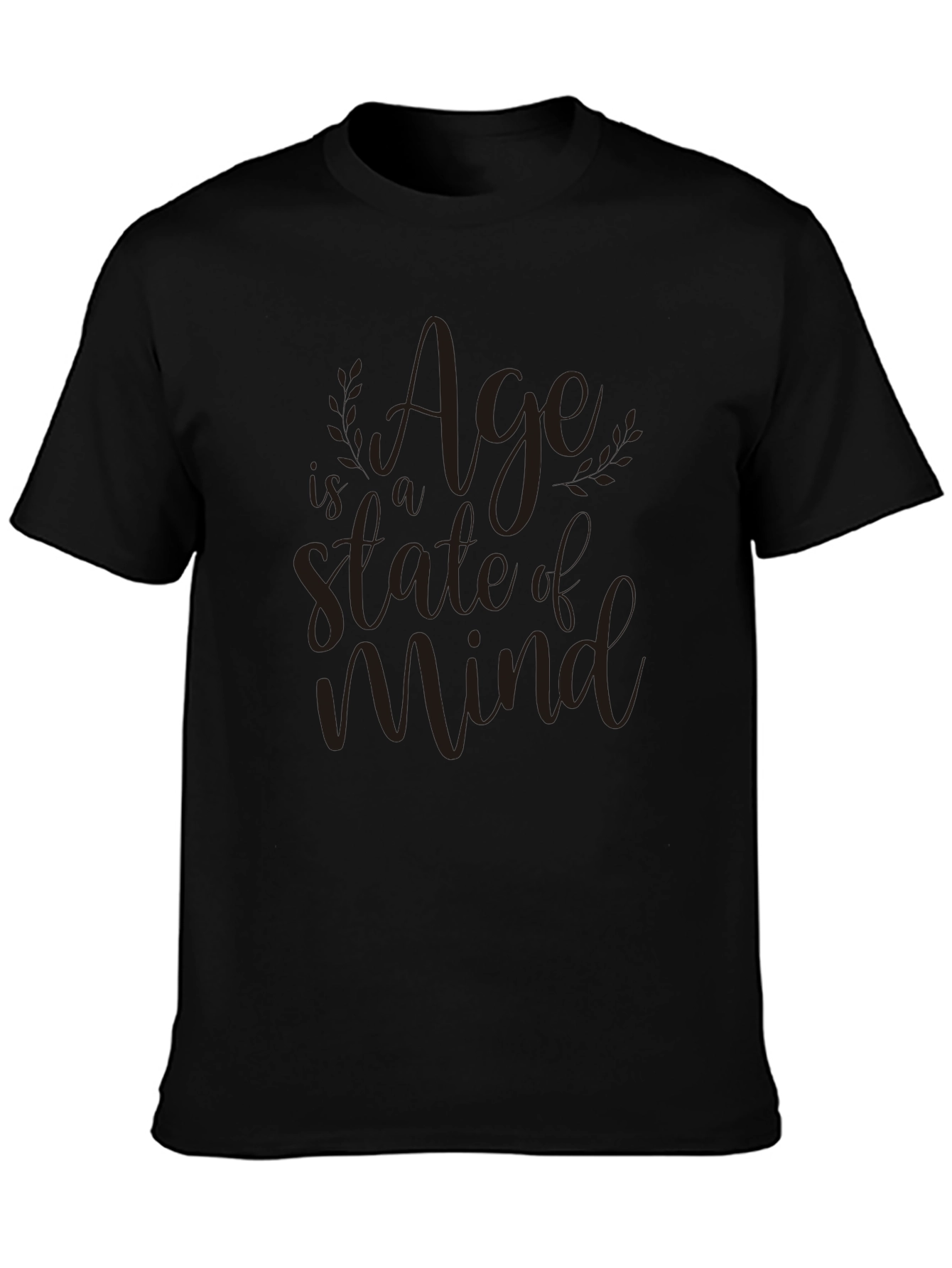Age is a State of Mind Graphic Tee