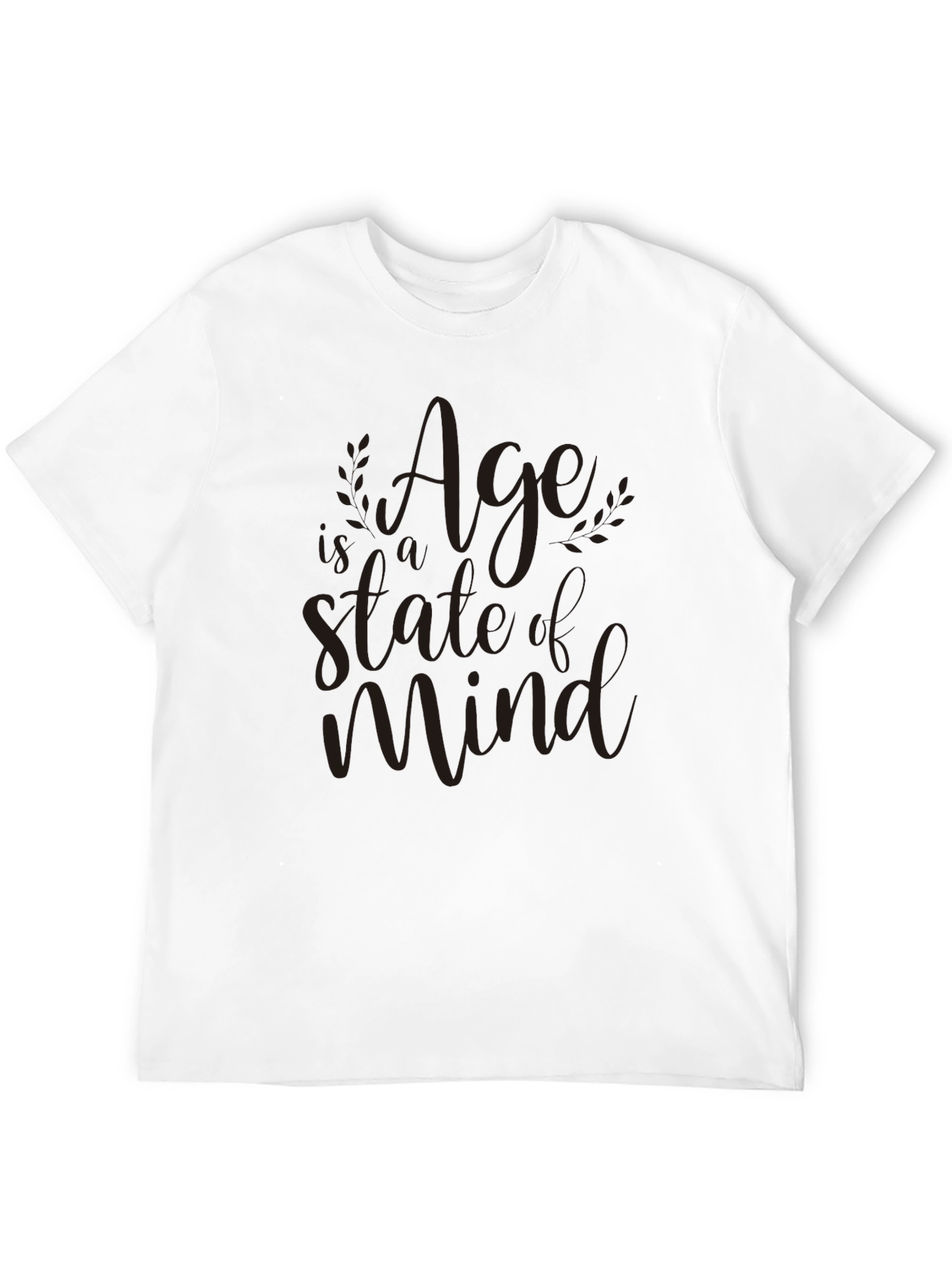 Age is a State of Mind Graphic Tee