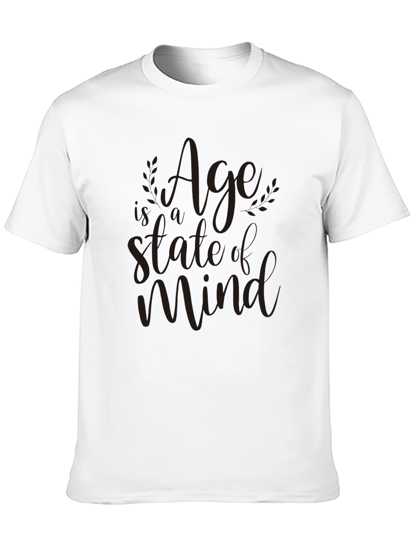 Age is a State of Mind Graphic Tee