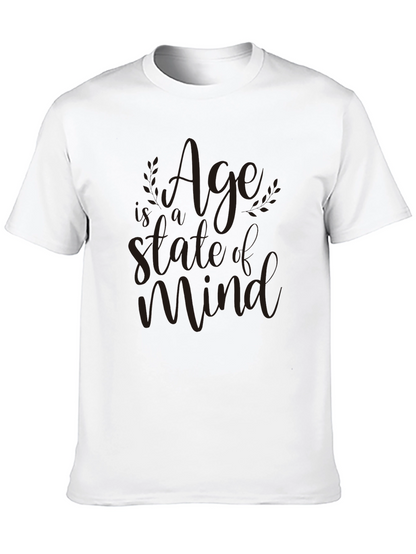 Age is a State of Mind Graphic Tee