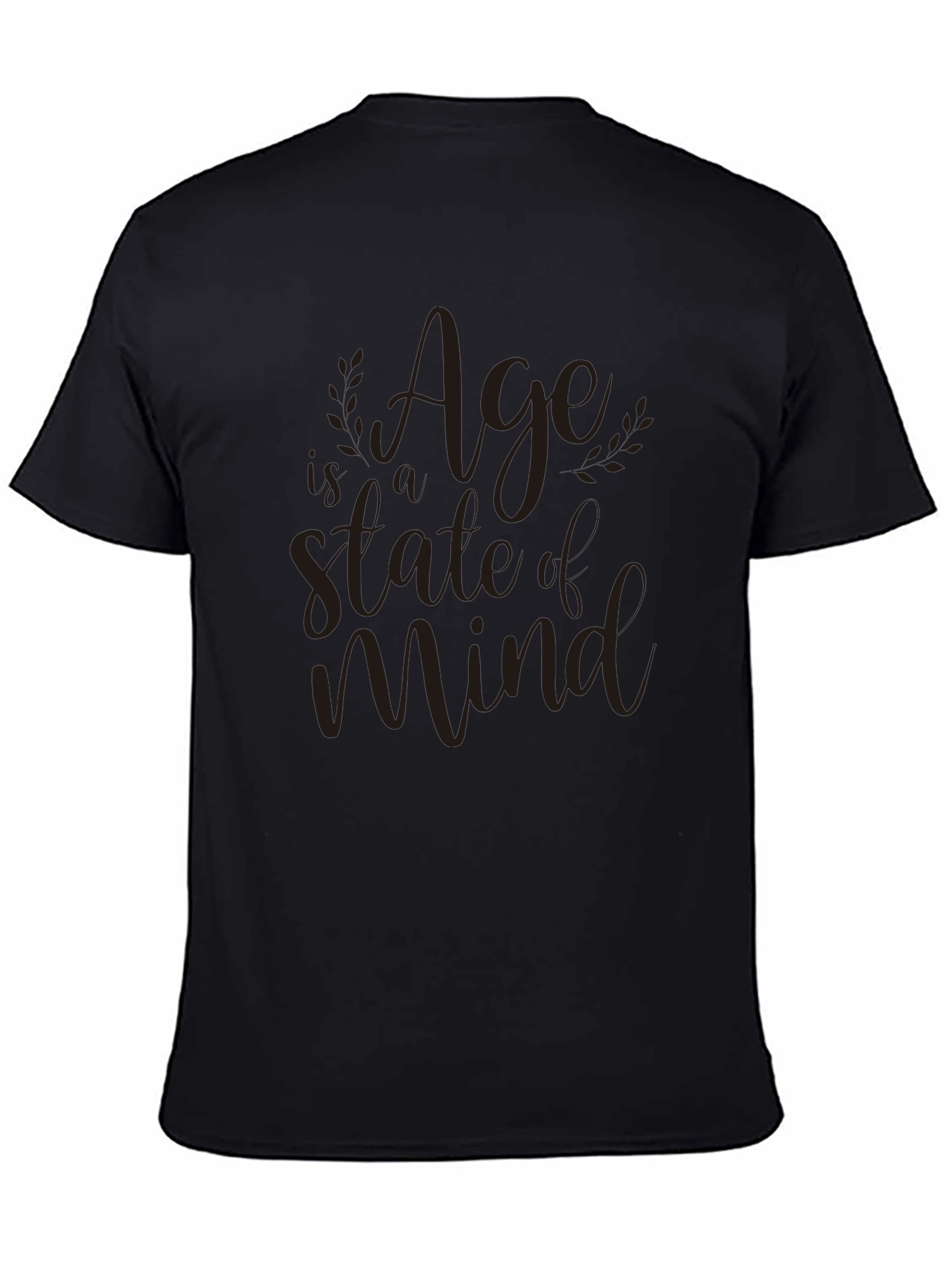 Age is a State of Mind Graphic Tee